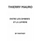 ENTRE LES OMBRES ET LA LUMIÈRE