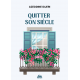 Quitter son siècle