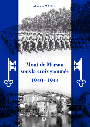 Mont-de-Marsan sous la croix gammée - 