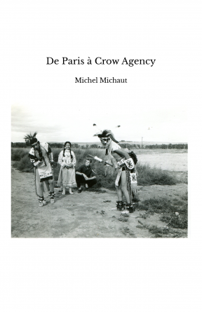 De Paris à Crow Agency