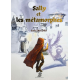 Sally et les métamorphes - Tome 1