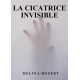 La cicatrice invisible 