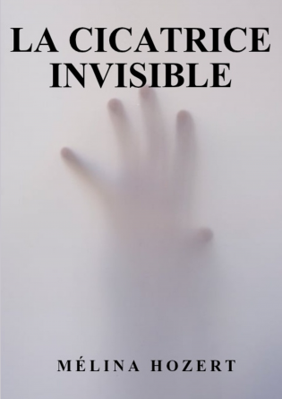 La cicatrice invisible 
