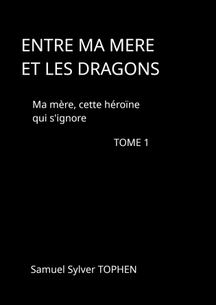 MA MERE, CETTE HEROÏNE QUI S'IGNORE