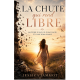 La chute qui rend libre 