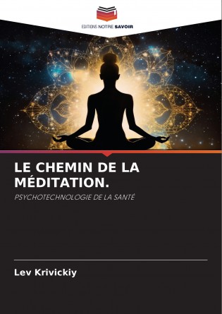 Le chemin de la méditation. Psychotech
