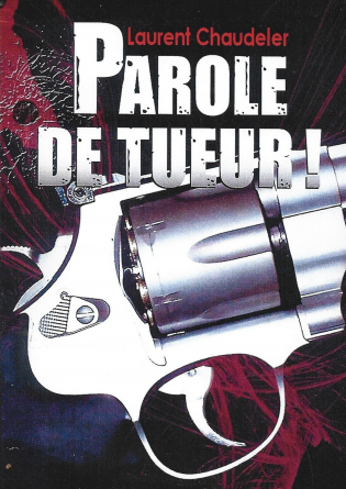 Parole de tueur !