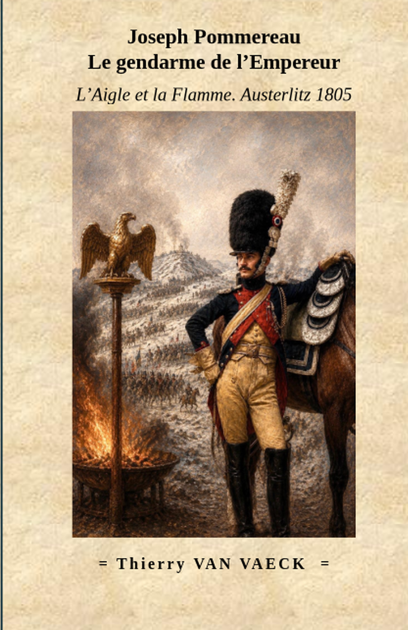 L'Aigle et la Flamme - Austerlitz 1805