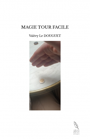 MAGIE TOUR FACILE
