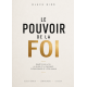 LE POUVOIR DE LA FOI