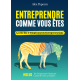 ENTREPRENDRE COMME VOUS ÊTES