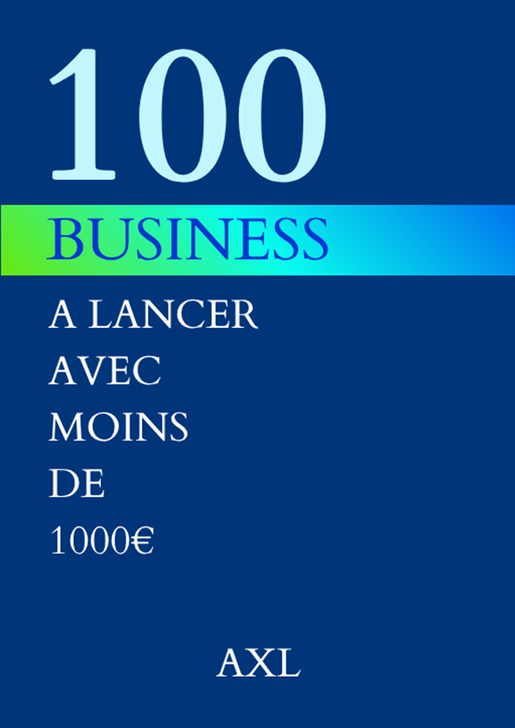 100 BUSINESS A LANCER