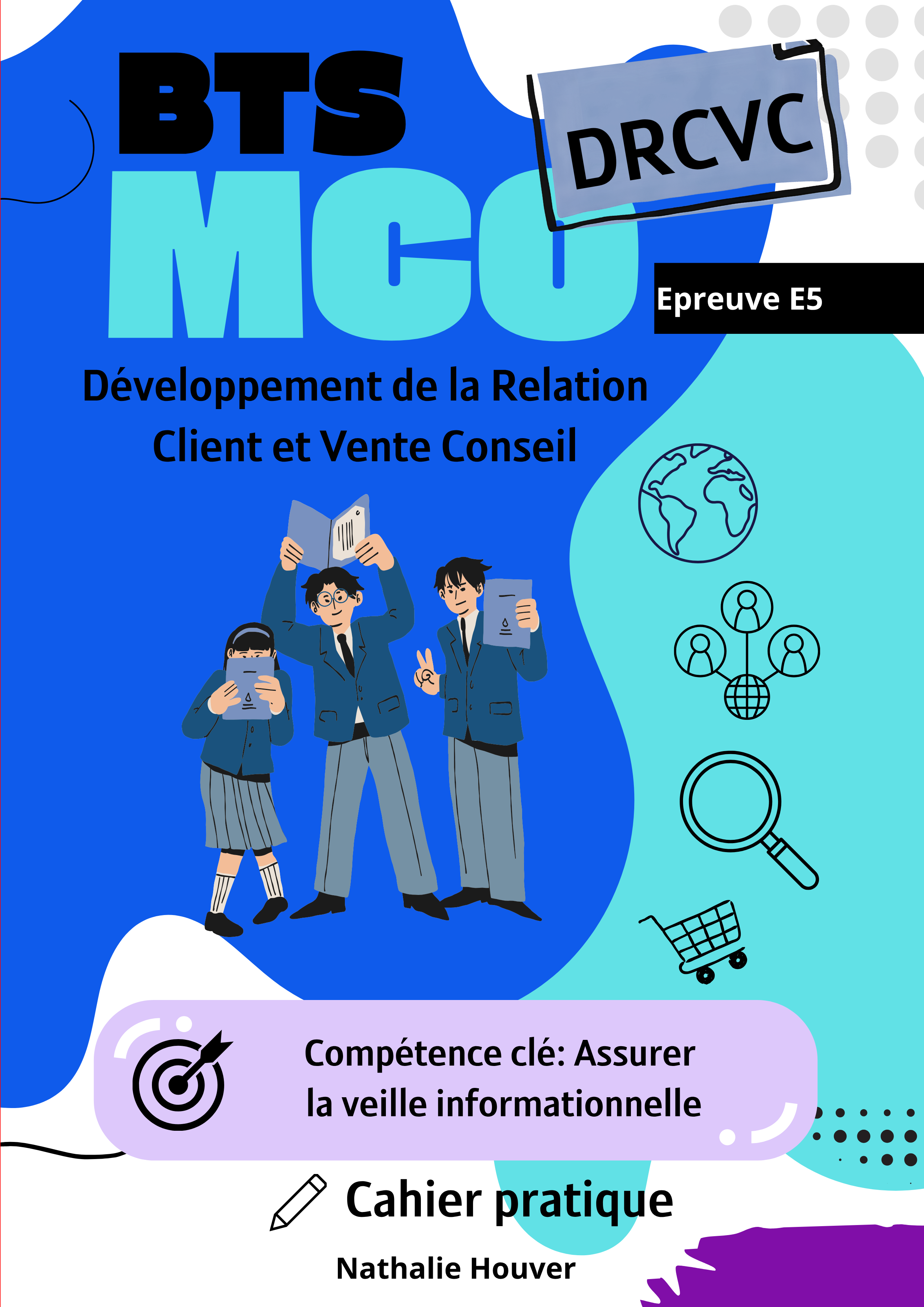 CAHIER PRATIQUE BTS MCO : LA VEILLE 