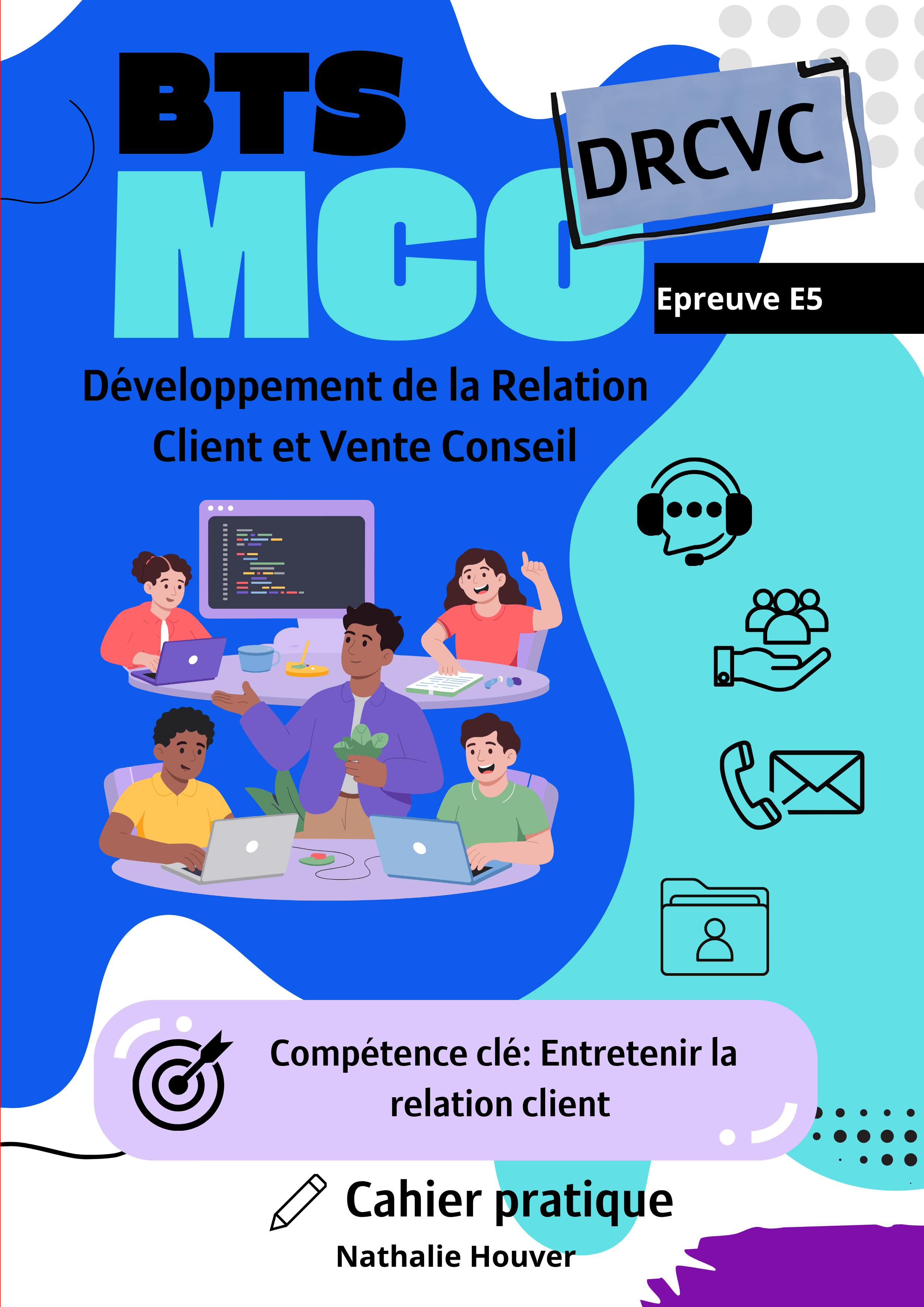 CAHIER PRATIQUE BTS MCO : SUIVI CLIENT