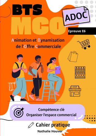 CAHIER PRATIQUE BTS MCO: MERCHANDISING