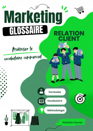 GLOSSAIRE MARKETING & RELATION CLIENT