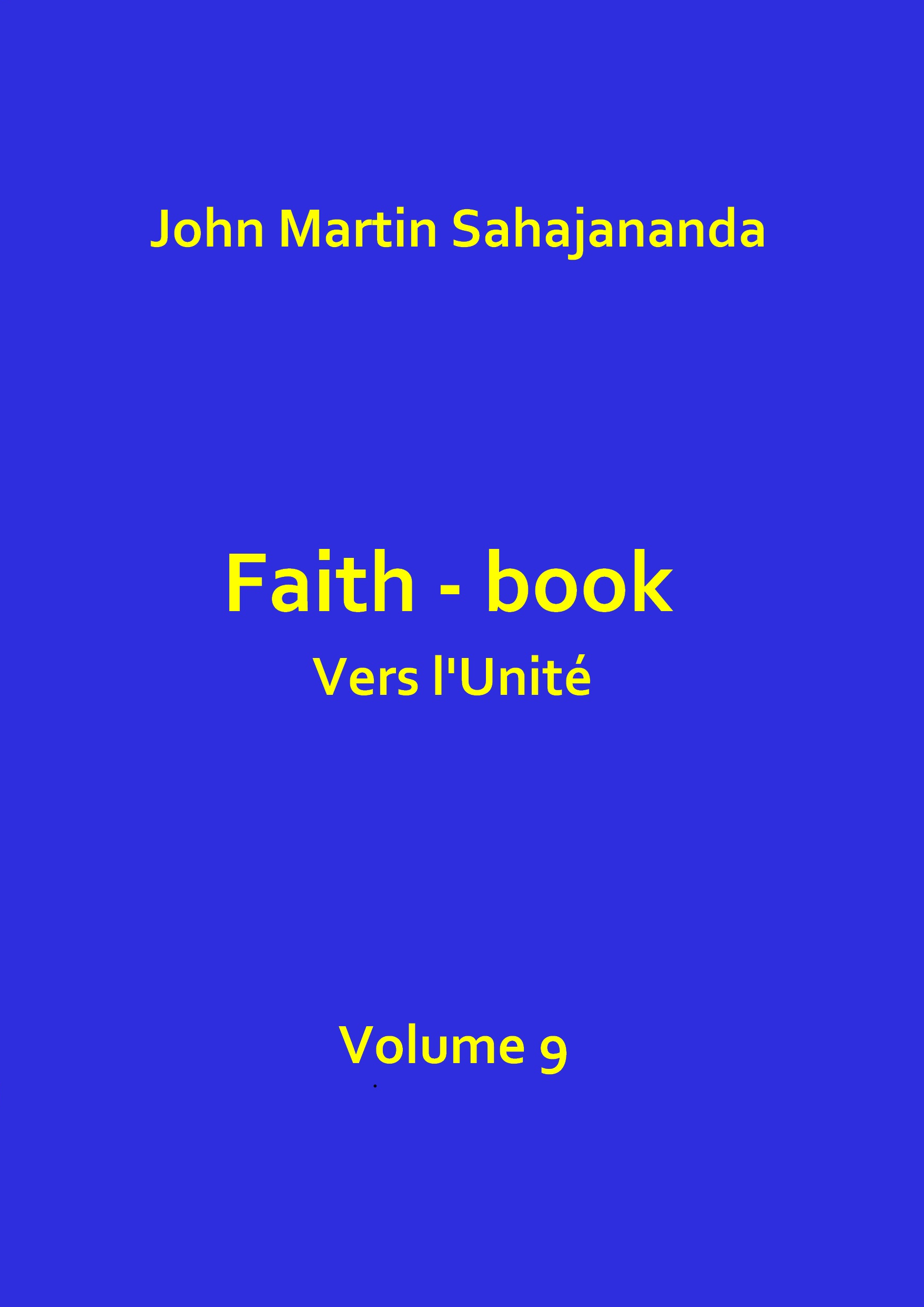 Faith book Vers l'Unité Volume9