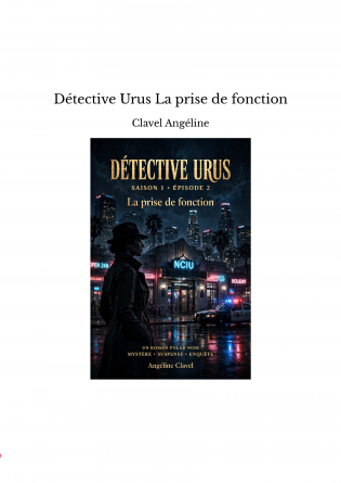 Détective Urus La prise de fonction