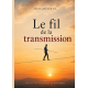 Le fil de la transmission 