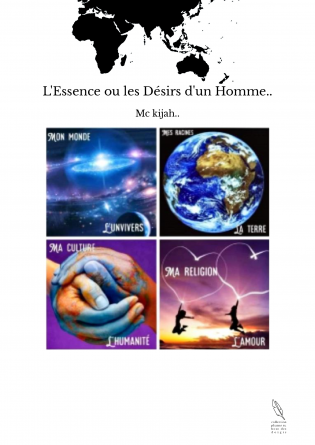 L'Essence ou les Désirs d'un Homme..