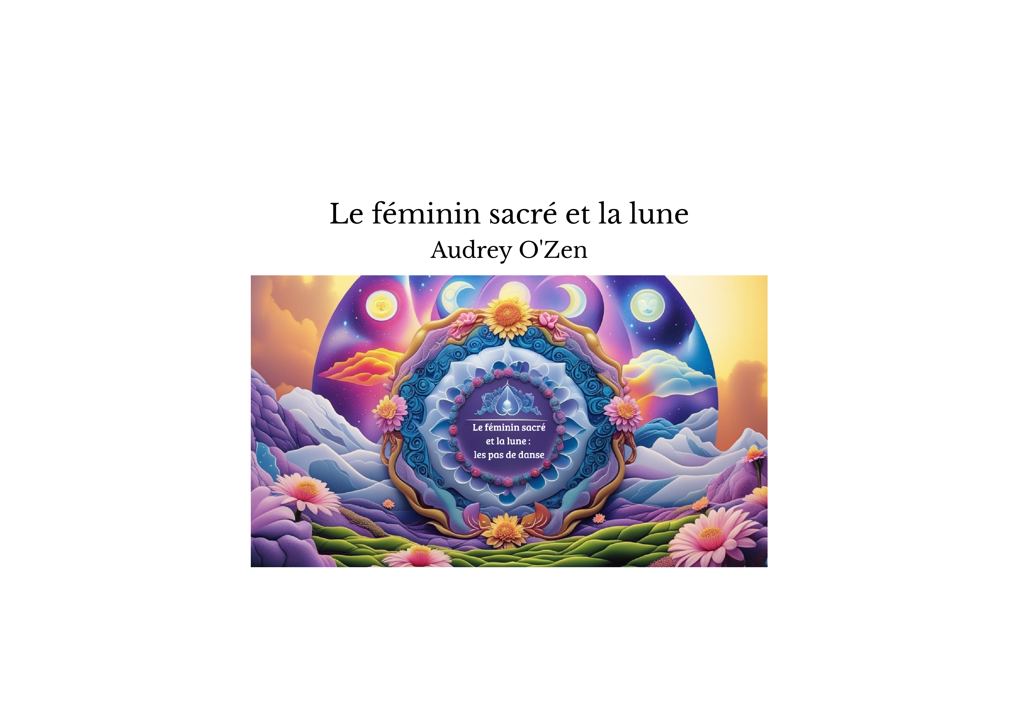 Le féminin sacré et la lune