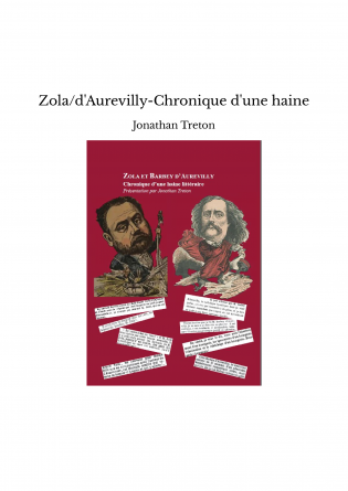 Zola/d'Aurevilly-Chronique d'une haine