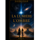 La lumière de l'ombre