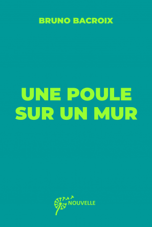 Une poule sur un mur