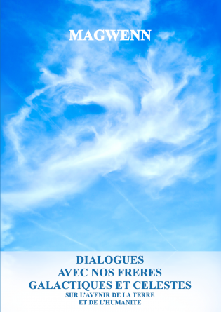 Dialogues avec nos frères Galactiques