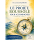 LE PROJET, BOUSSOLE POUR ACCOMPAGNER