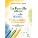 FAMILLE, ECOLE, ASSOCIATION : LE LIEN