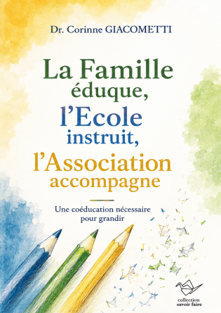 FAMILLE, ECOLE, ASSOCIATION : LE LIEN
