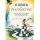 FORMER ET TRANSMETTRE 