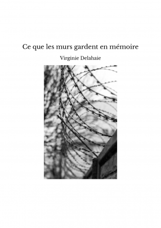 Ce que les murs gardent en mémoire