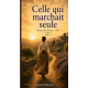 Celle qui marchait seule