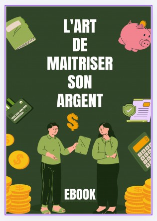 L'art de maîtriser son argent