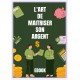 L'art de maîtriser son argent