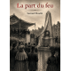 La part du feu