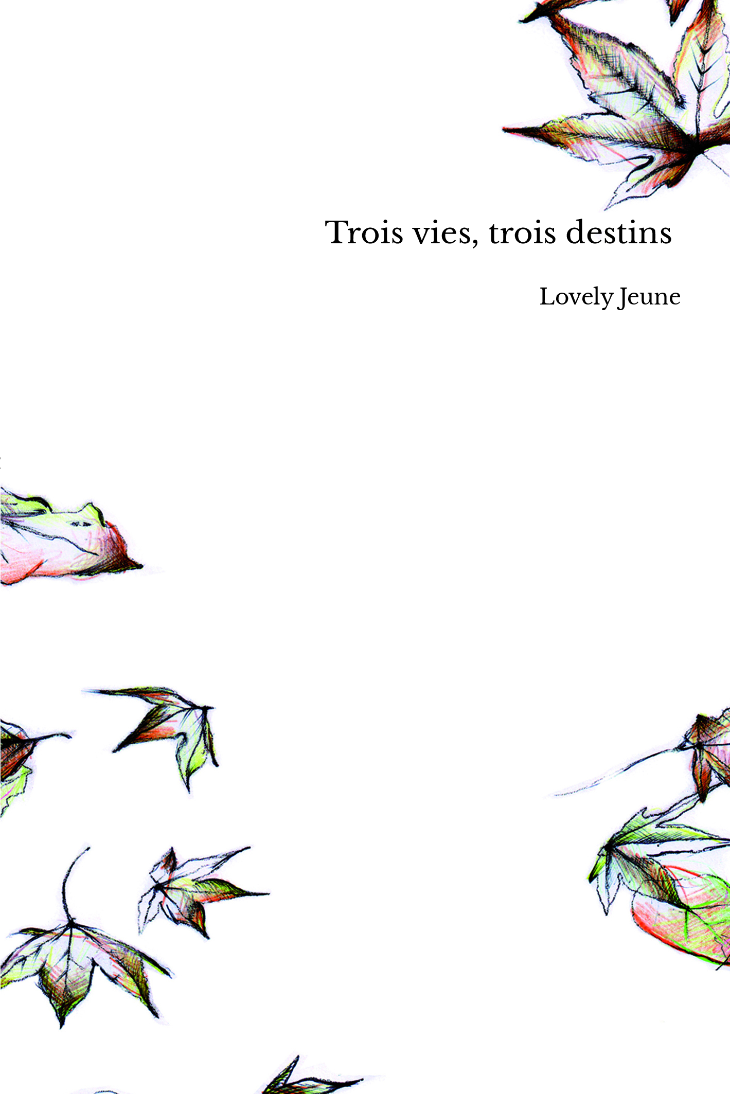 Trois vies, trois destins 