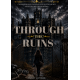 Through the ruins