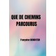 Que de chemins parcourus