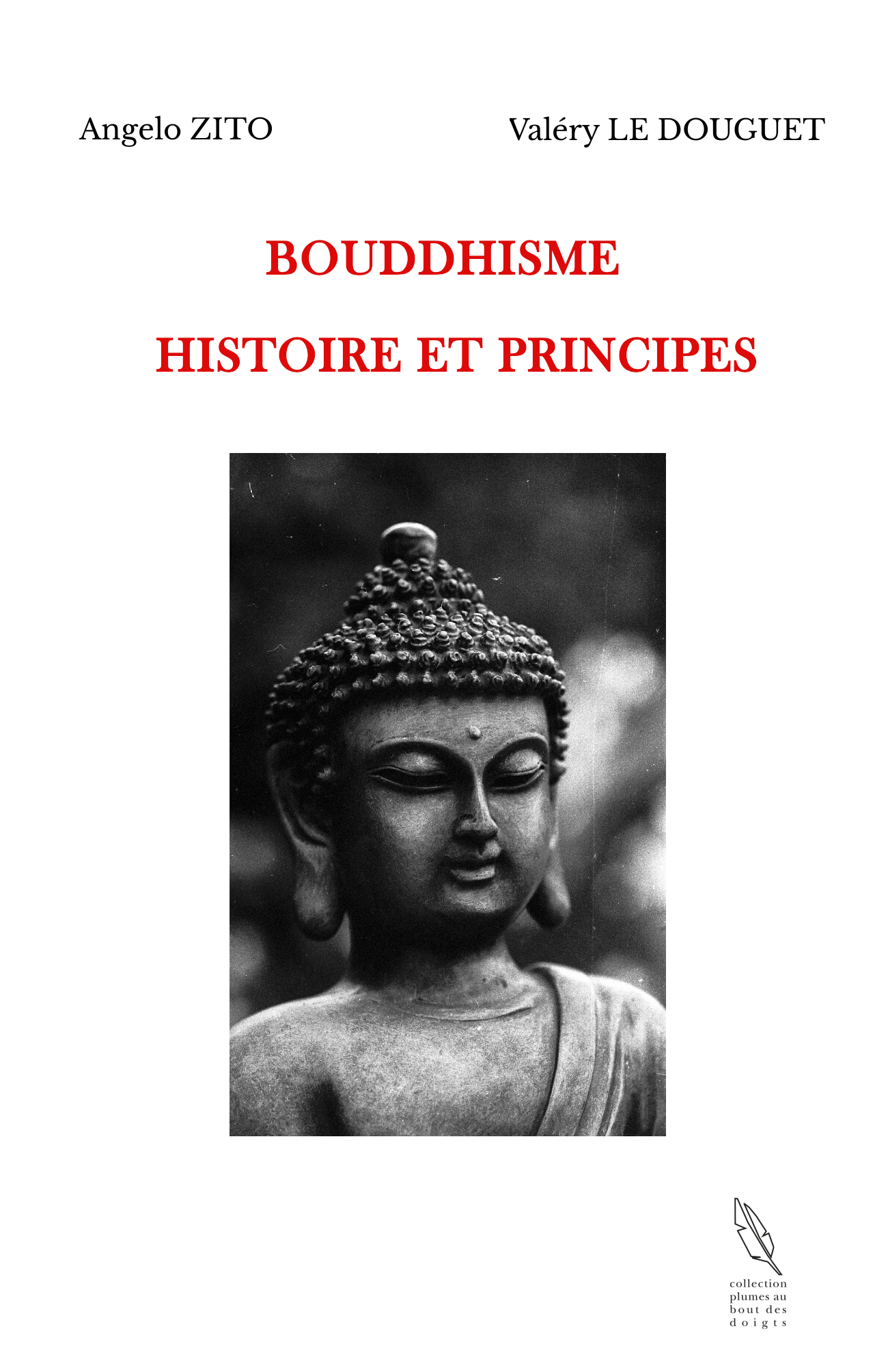 BOUDDHISME / HISTOIRE ET PRINCIPES