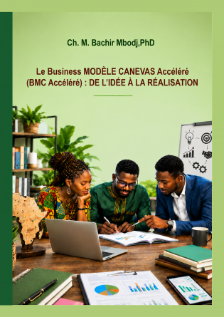 Le Business Model Canvas (BMC Accéléré