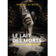 LE LAIT DES MORTS 