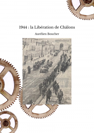 1944 : la Libération de Châlons