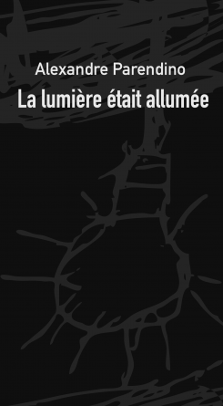 La lumière était allumée
