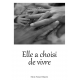 Elle a choisi de vivre
