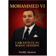 Mohammed VI— L’Architecte du Maroc 