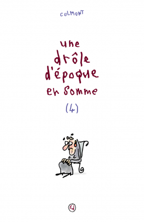 Une drôle d'époque en somme