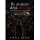 Ils avaient déjà décidé